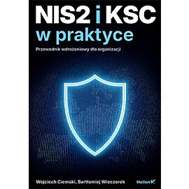 NIS2 i KSC w praktyce. Przewodnik wdrożeniowy dla organizacji