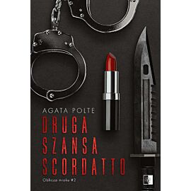 Druga szansa scordatto. Oblicza mroku. Tom 2
