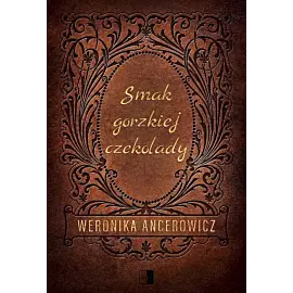 Smak gorzkiej czekolady