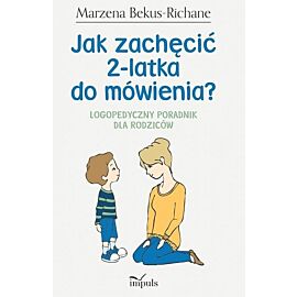 Jak zachęcić 2-latka do mówienia?