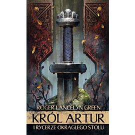 Król Artur i Rycerze Okrągłego Stołu