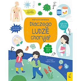Co i jak? Dlaczego ludzie chorują?