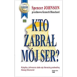Kto zabrał mój ser?