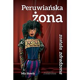 Peruwiańska żona została zdradzona