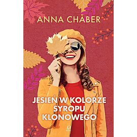 Jesień w kolorze syropu klonowego