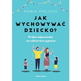 Jak wychowywać dziecko? (e-book)