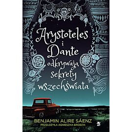 Arystoteles i Dante odkrywają sekrety wszechświata