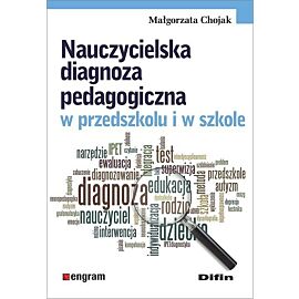 Nauczycielska diagnoza pedagogiczna w przedszkolu i w szkole