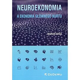 Neuroekonomia a ekonomia głównego nurtu