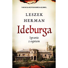 Ideburga. Igranie z ogniem (e-book)