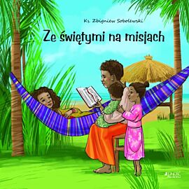 Ze świętymi na misjach