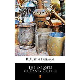 The Exploits of Danby Croker (e-book)