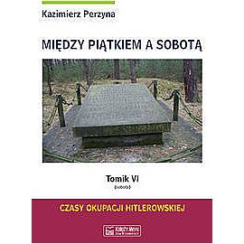 Między Piątkiem a Sobotą - Tomik 6 (sobota)