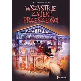 Wszystkie zaułki przeszłości. Strażnik klejnotu, tom 2