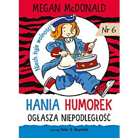 Hania Humorek ogłasza niepodległość