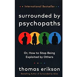 Surrounded by Psychopaths
