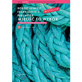 Miłość to wybór. O terapii współuzależnień (e-book)