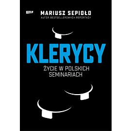 Klerycy. O życiu w polskich seminariach
