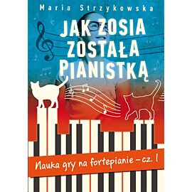 Jak Zosia została pianistką.