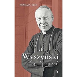 Wyszyński. 40 spojrzeń