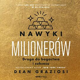 Nawyki milionerów. Droga do bogactwa i sukcesu (audiobook MP3)