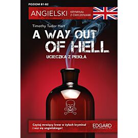 Angielski. Kryminał z ćwiczeniami A Way Out of Hell. Ucieczka z piekła