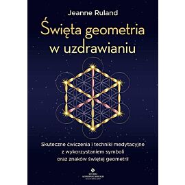 Święta geometria w uzdrawianiu