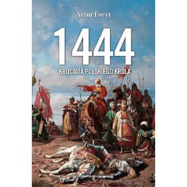 1444 Krucjata polskiego króla