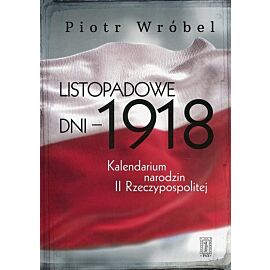 Listopadowe dni - 1918
