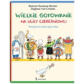 Wielkie gotowanie na ulicy Czereśniowej