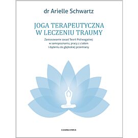 Joga terapeutyczna w leczeniu traumy (e-book)