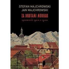 Za drutami Murnau. Opowieść ojca i syna (e-book)