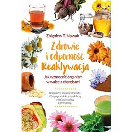Zdrowie i odporność reaktywacja jak wzmocnić organizm w walce z chorobami