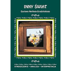 Inny świat Gustawa Herlinga-Grudzińskiego