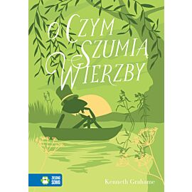 O czym szumią wierzby