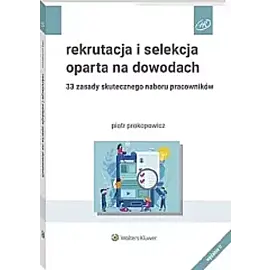 Rekrutacja i selekcja oparta na dowodach