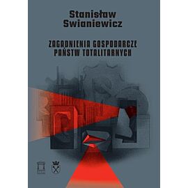 Zagadnienia gospodarcze państw totalitarnych