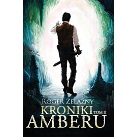 Kroniki Amberu, tom II