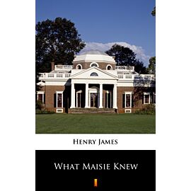 What Maisie Knew (e-book)