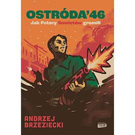 Ostróda '46. Jak Polacy Sowietów gromili