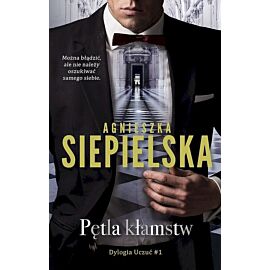 Pętla kłamstw. Dylogia uczuć. Tom 1 wyd. Kieszonkowe