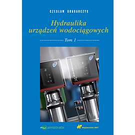 Hydraulika urządzeń wodociągowych Tom 1 (e-book)