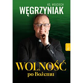Wolność po Bożemu (e-book)