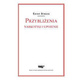 Przybliżenia Narkotyki i upojenie