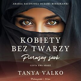 Kobiety bez twarzy. Pierwszy szok (audiobook MP3)