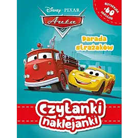 Czytanki naklejanki. Parada strażaków. Disney Pixar Auta