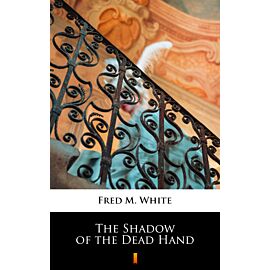 The Shadow of the Dead Hand (e-book)