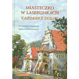 Miasteczko w laserunkach kazimierz dolny