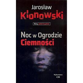 Noc w Ogrodzie Ciemności