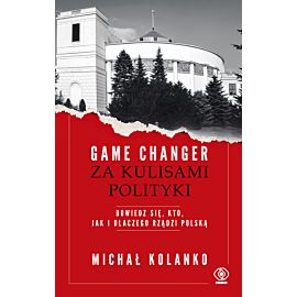 Game changer. Za kulisami polityki (e-book)